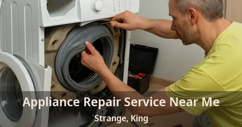 Appliance Repair Service Near Me Strange, King - ON