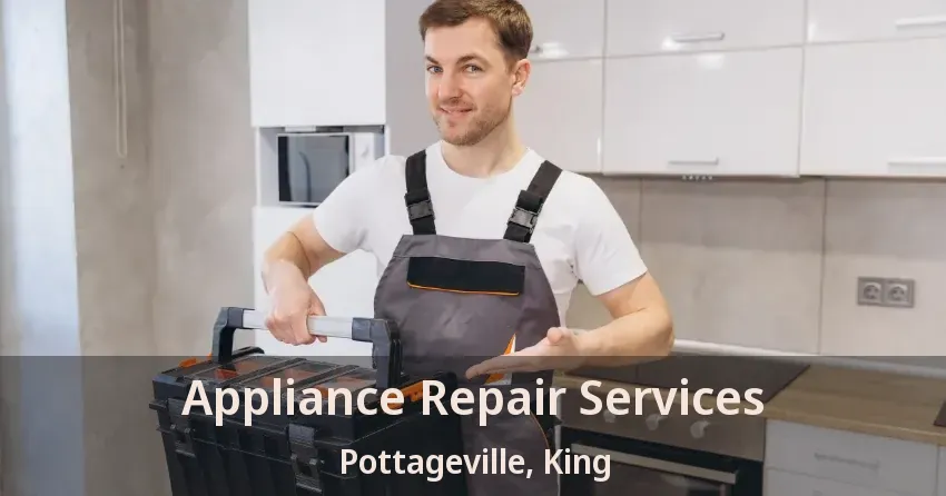 Appliance Repair Services Pottageville, King - ON