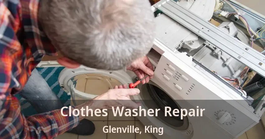 Clothes Washer Repair Glenville, King - ON