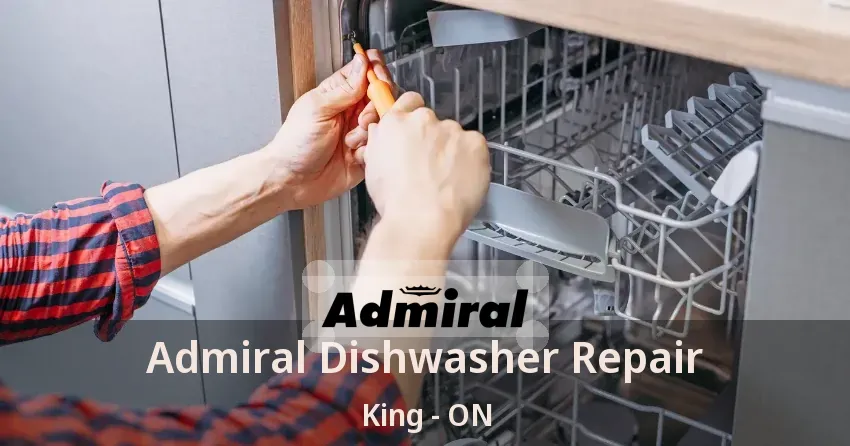 Admiral Dishwasher Repair King - ON