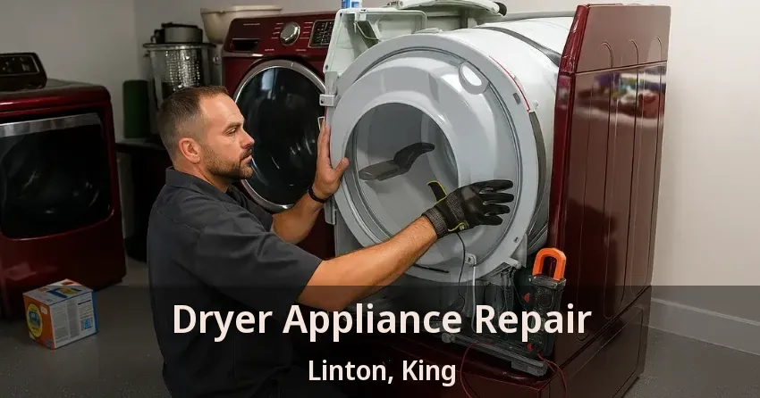 Dryer Appliance Repair Linton, King - ON