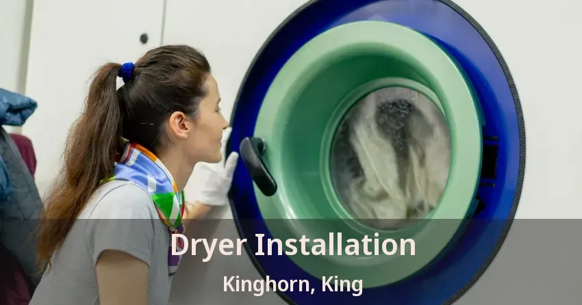 Dryer Installation Kinghorn, King - ON
