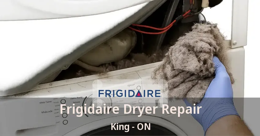 Frigidaire Dryer Repair King - ON