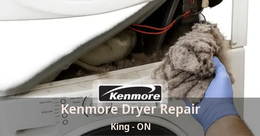 Kenmore Dryer Repair King - ON