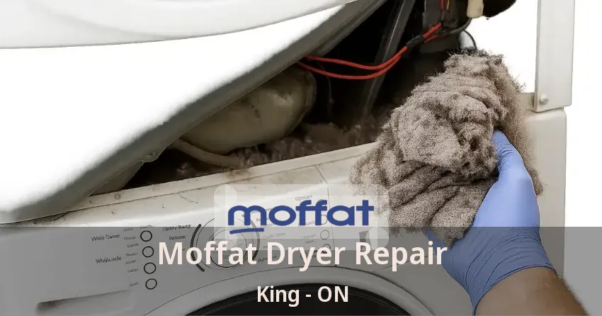 Moffat Dryer Repair King - ON