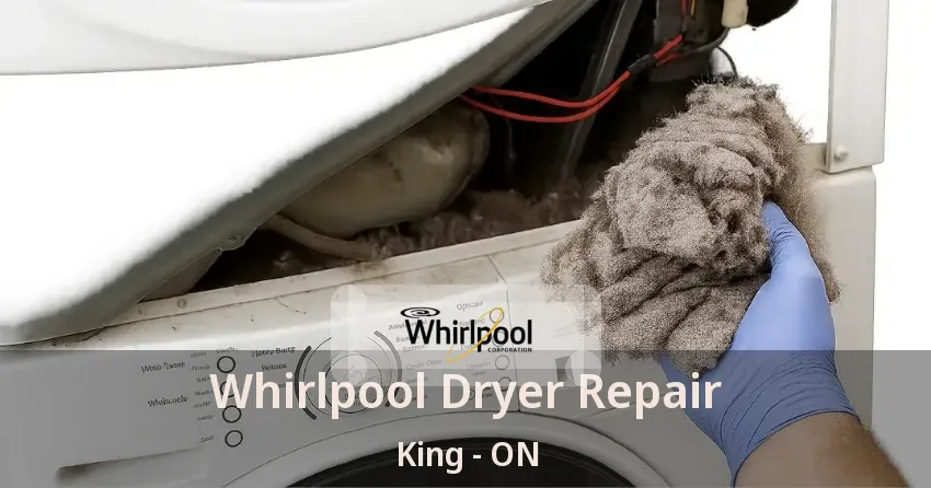 Whirlpool Dryer Repair King - ON