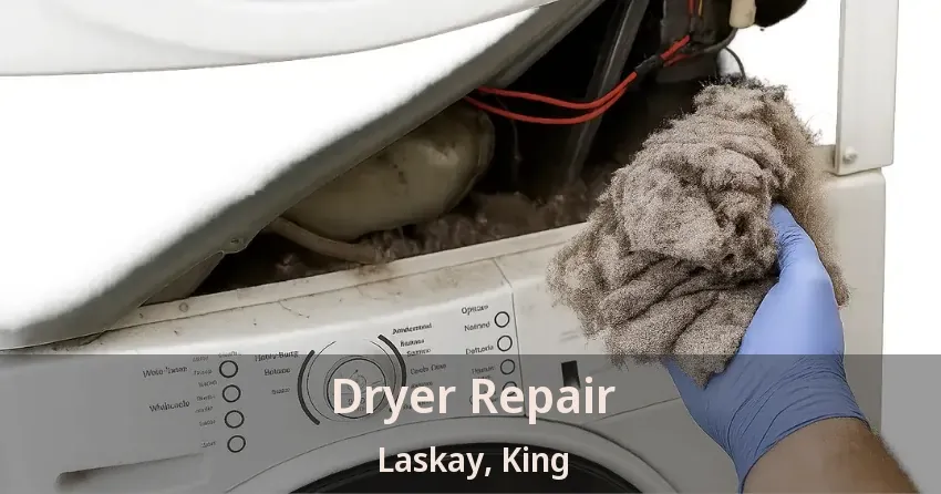 Dryer Repair Laskay, King - ON