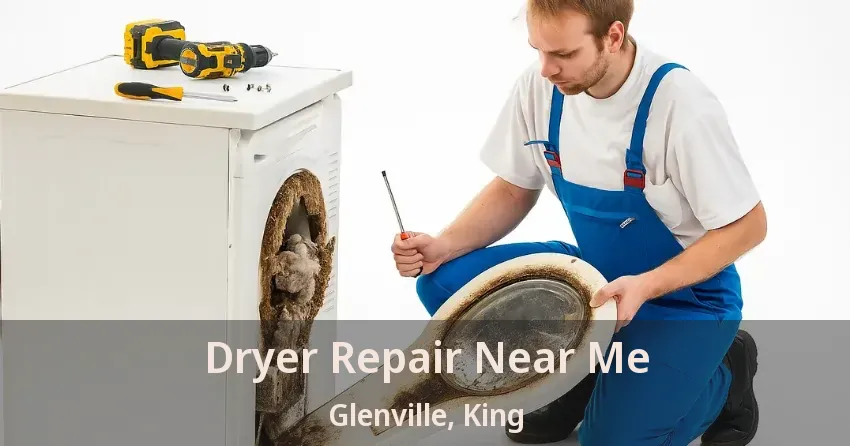 Dryer Repair Near Me Glenville, King - ON