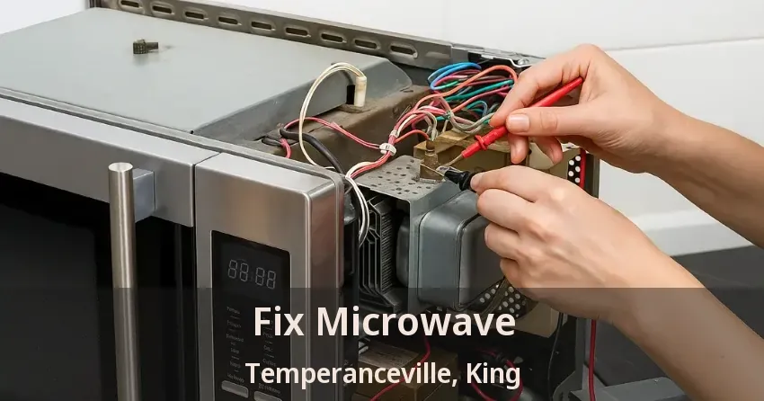 Fix Microwave Temperanceville, King - ON