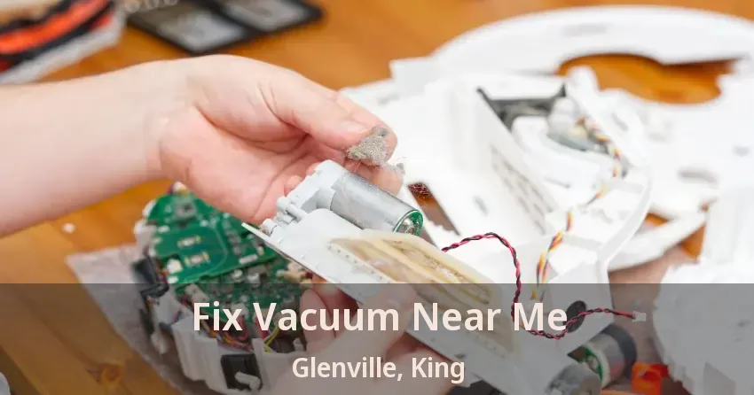 Fix Vacuum Near Me Glenville, King - ON