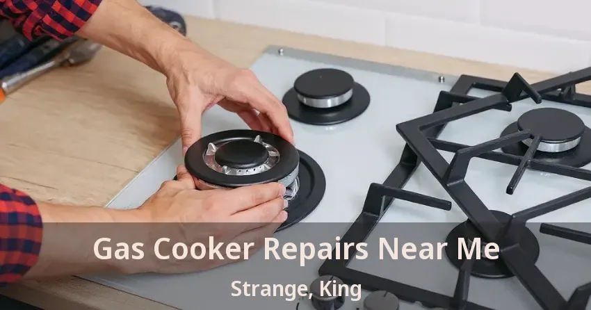 Gas Cooker Repairs Near Me Strange, King - ON