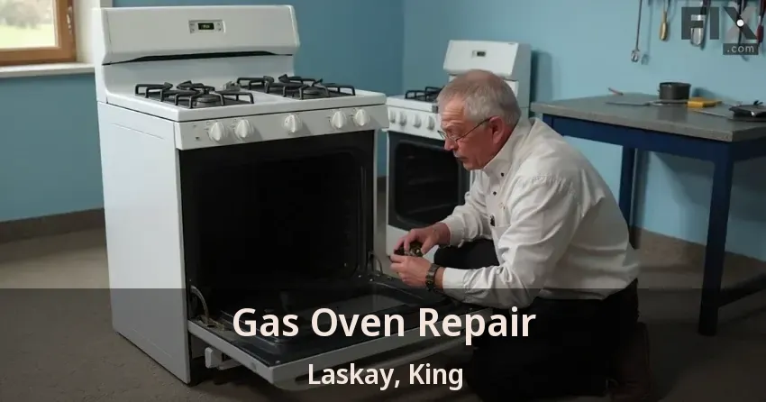 Gas Oven Repair Laskay, King - ON