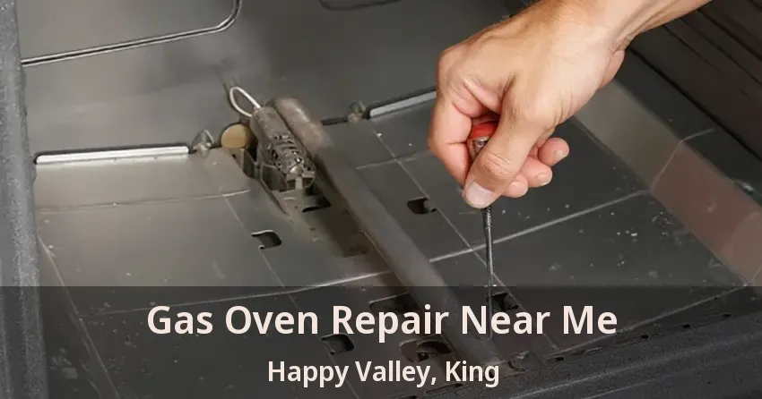 Gas Oven Repair Near Me Happy Valley, King - ON