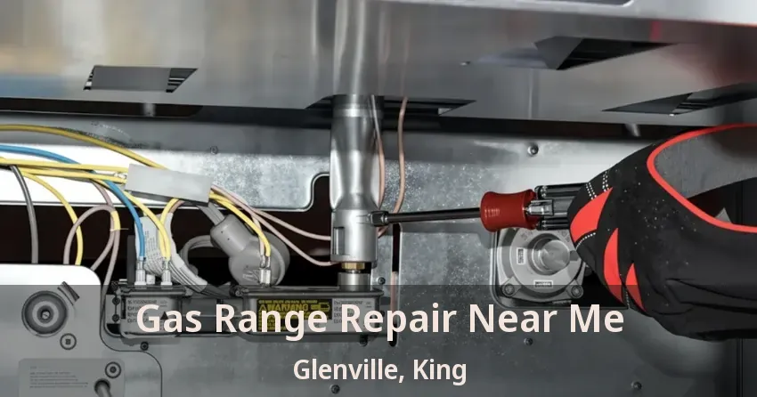 Gas Range Repair Near Me Glenville, King - ON