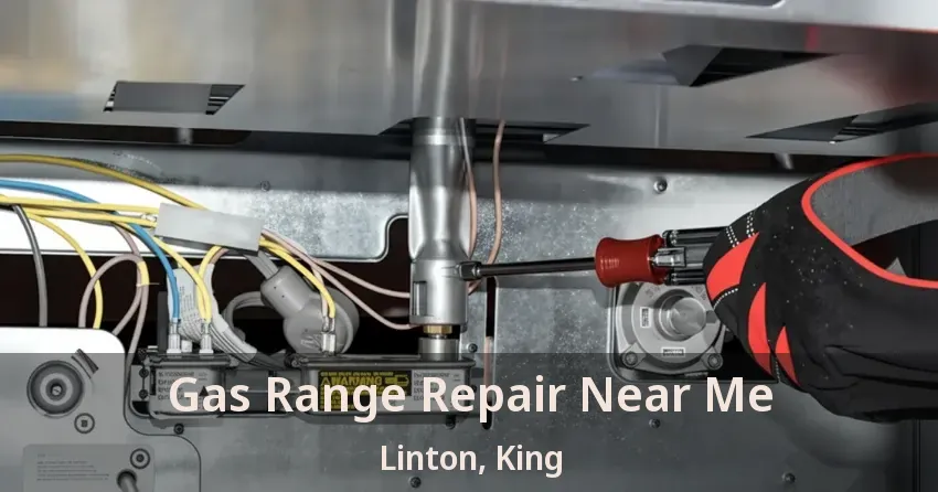 Gas Range Repair Near Me Linton, King - ON