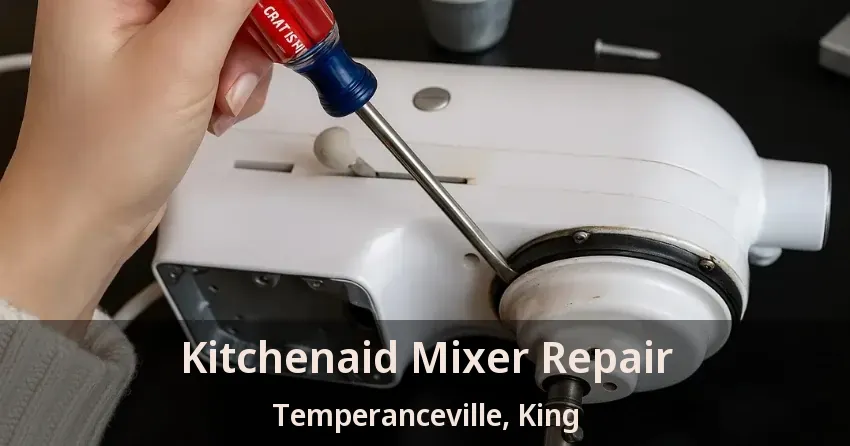 Kitchenaid Mixer Repair Temperanceville, King - ON
