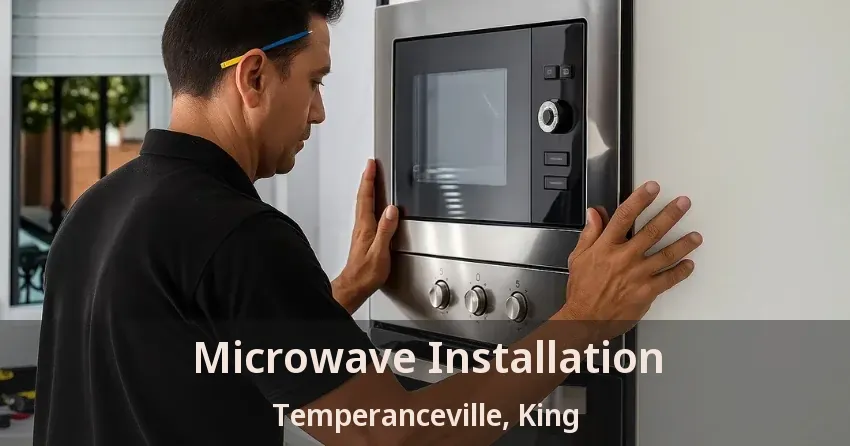Microwave Installation Temperanceville, King - ON