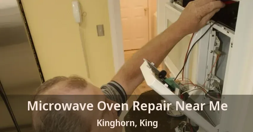Microwave Oven Repair Near Me Kinghorn, King - ON
