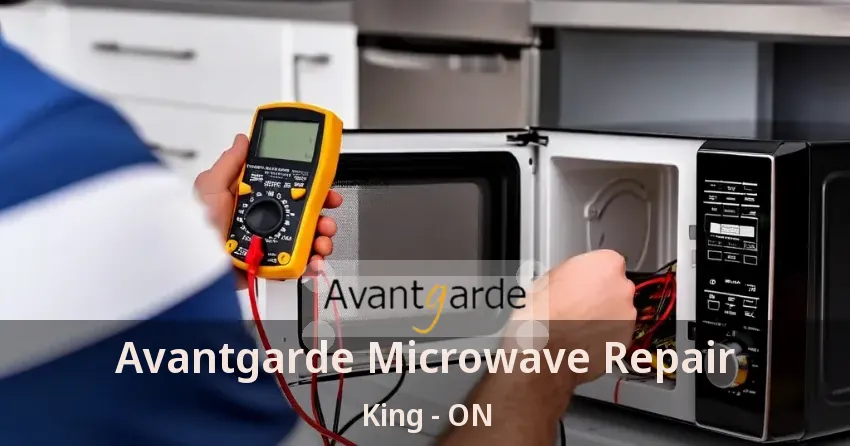 Avantgarde Microwave Repair King - ON