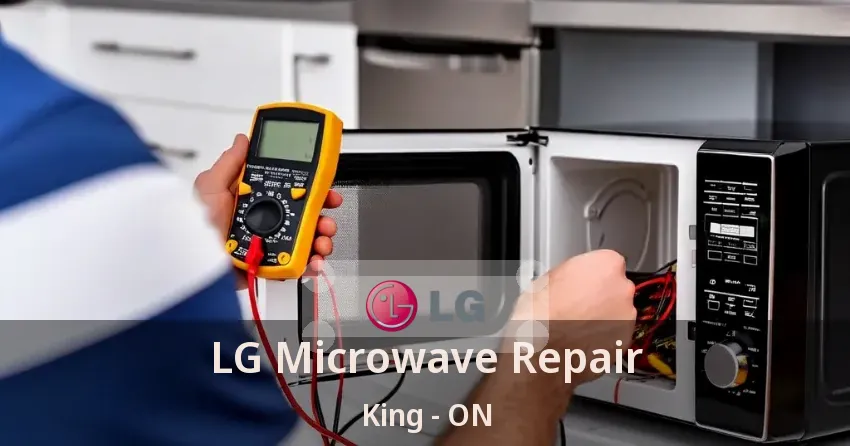 LG Microwave Repair King - ON