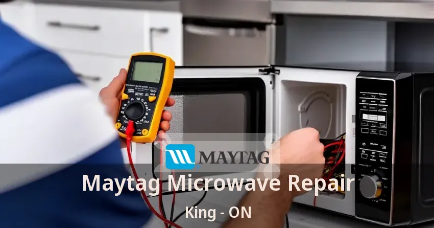 Maytag Microwave Repair King - ON