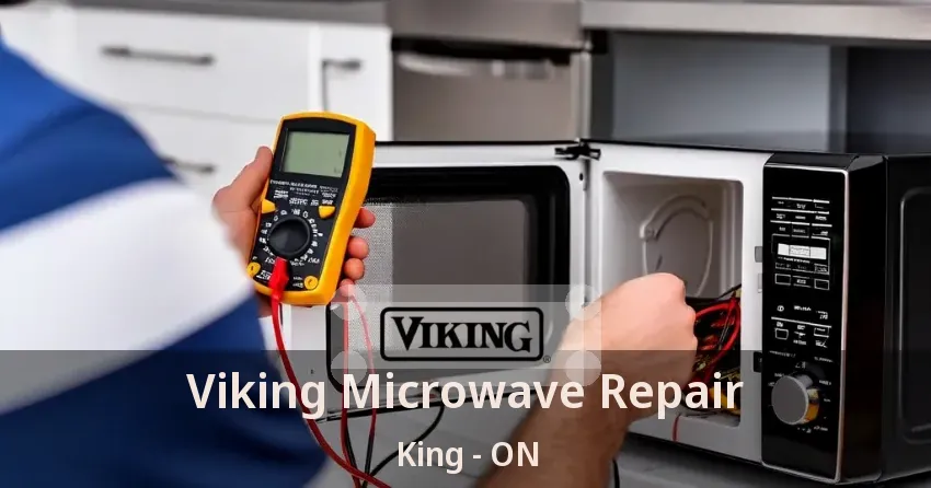 Viking Microwave Repair King - ON