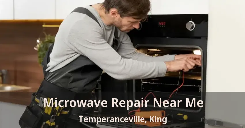 Microwave Repair Near Me Temperanceville, King - ON
