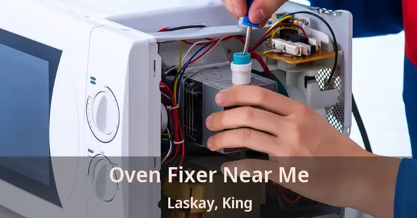Oven Fixer Near Me Laskay, King - ON