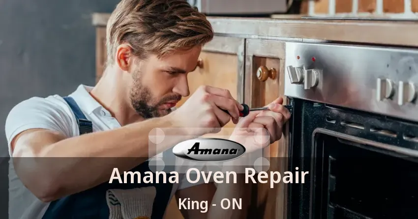 Amana Oven Repair King - ON