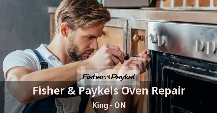 Fisher & Paykels Oven Repair King - ON