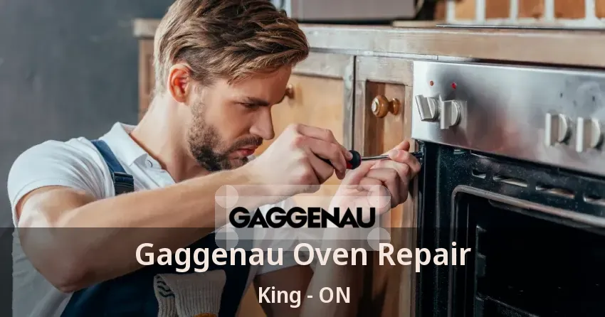 Gaggenau Oven Repair King - ON