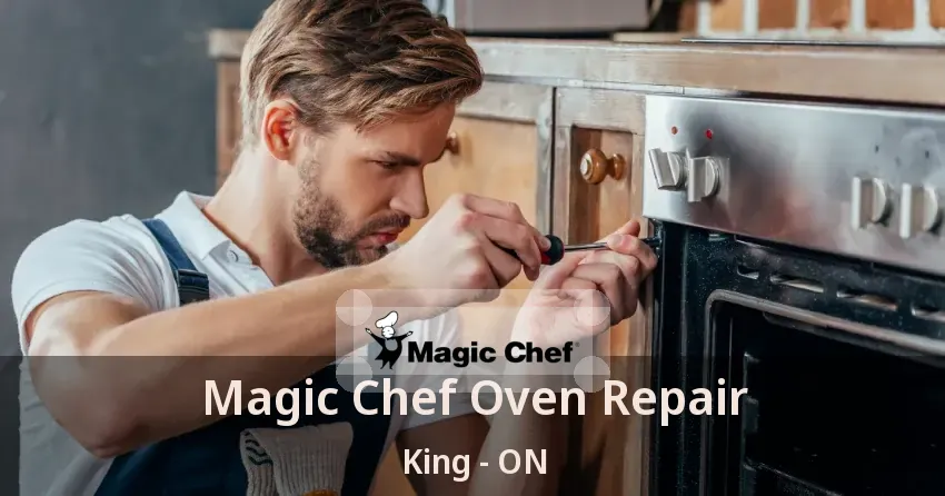 Magic Chef Oven Repair King - ON