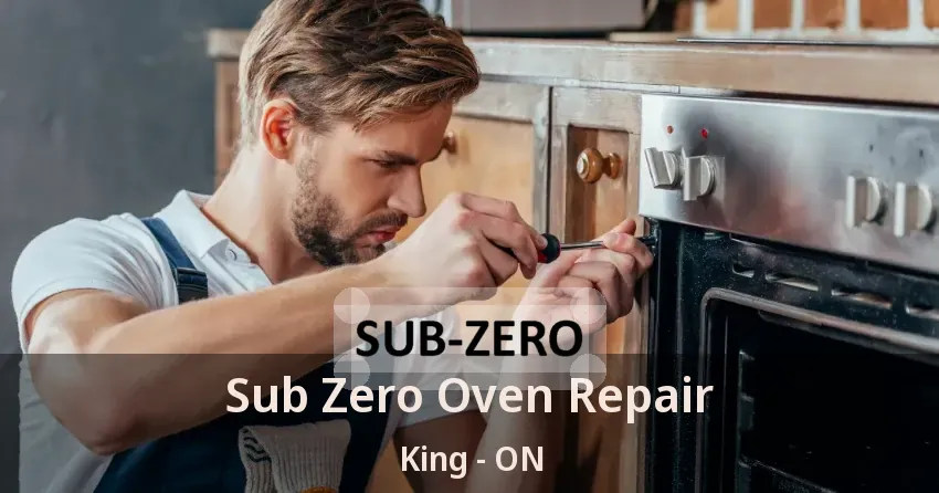 Sub Zero Oven Repair King - ON