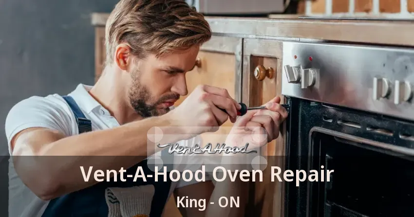 Vent-A-Hood Oven Repair King - ON