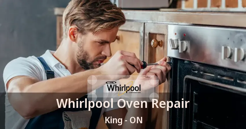 Whirlpool Oven Repair King - ON