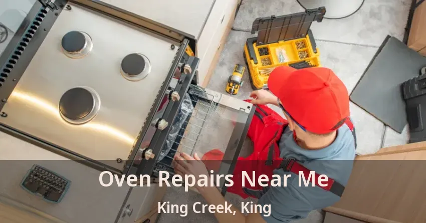 Oven Repairs Near Me King Creek, King - ON