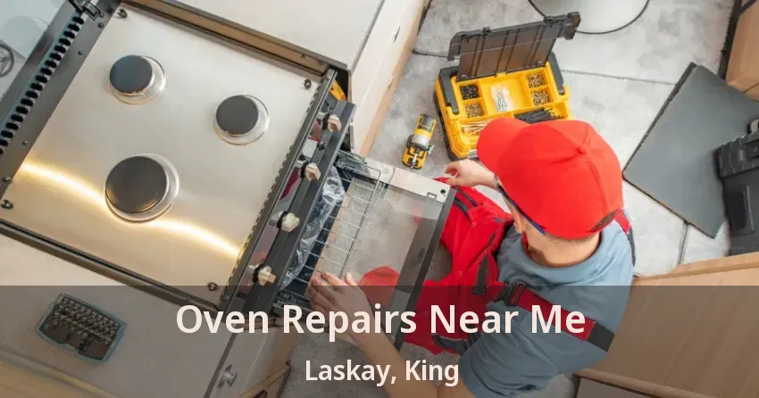 Oven Repairs Near Me Laskay, King - ON
