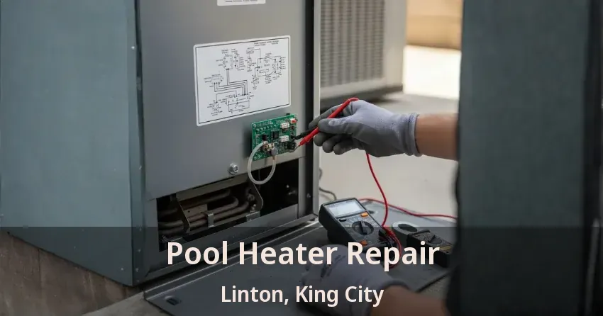 Pool Heater Repair Linton, King City - ON