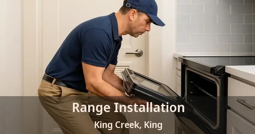 Range Installation King Creek, King - ON