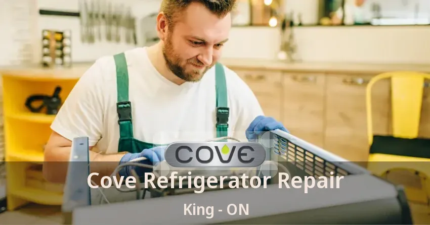 Cove Refrigerator Repair King - ON