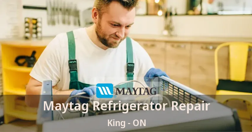 Maytag Refrigerator Repair King - ON