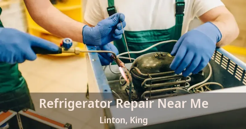 Refrigerator Repair Near Me Linton, King - ON