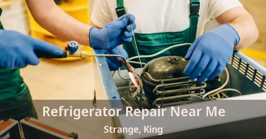 Refrigerator Repair Near Me Strange, King - ON