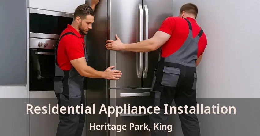 Residential Appliance Installation Heritage Park, King - ON