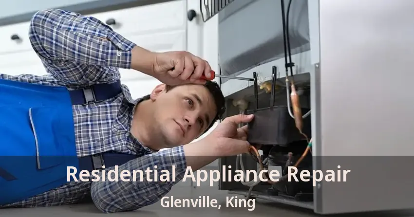 Residential Appliance Repair Glenville, King - ON