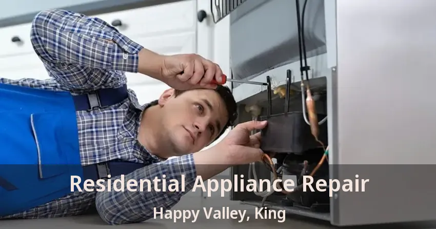 Residential Appliance Repair Happy Valley, King - ON
