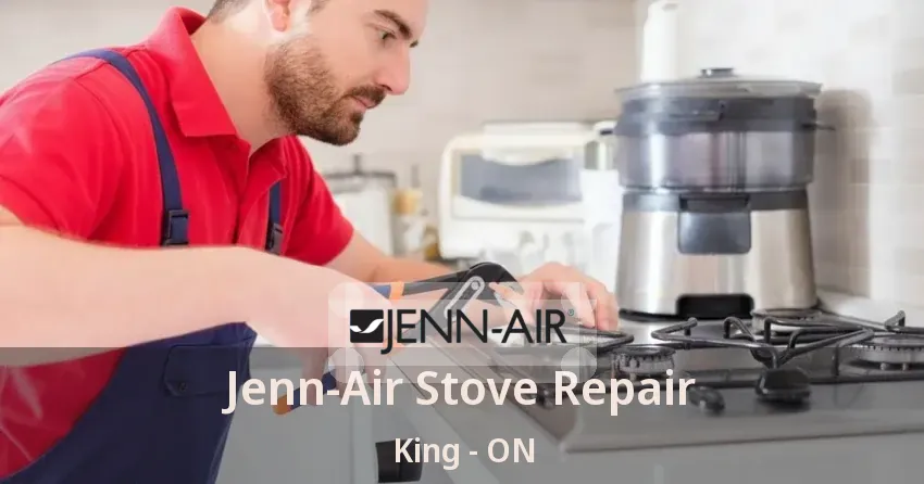 Jenn-Air Stove Repair King - ON