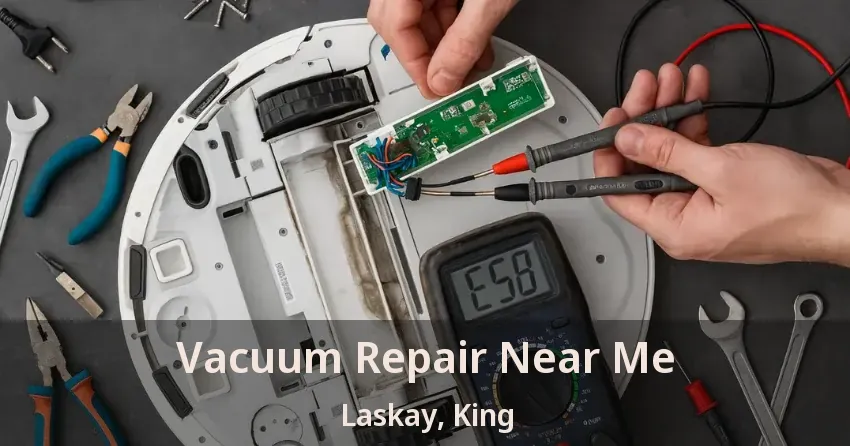 Vacuum Repair Near Me Laskay, King - ON
