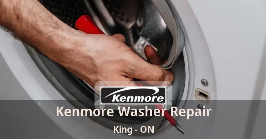 Kenmore Washer Repair King - ON
